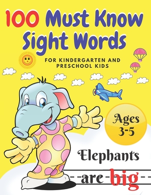 100 Must Know Sight Words: For Kindergarten and Preschool Kids Learning to Write and Read Ages 3-5 prescholer Workbook - Fun Learning With Sarah