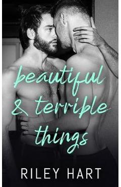 Poza produsului Beautiful and Terrible Things - Riley Hart