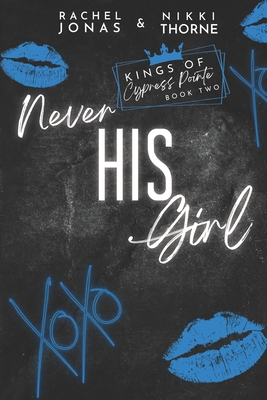 Never His Girl: Dark High School Bully romance - Nikki Thorne
