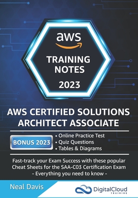 AWS Certified Solutions Architect Associate Training Notes - Neal Davis