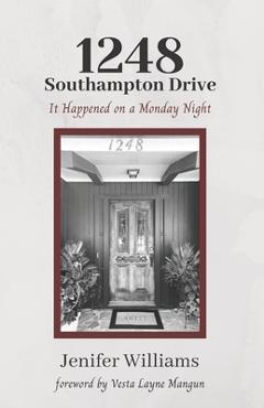 Coperta cărții '1248 Southampton Drive: It Happened on a Monday Night - Jenifer Williams'