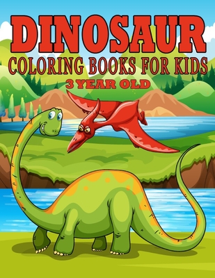 Dinosaur Coloring Books for Kids 3 Year Old: Dinosaur Gifts for Kids - Paperback Coloring to - Family Coloring Funny