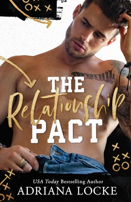 The Relationship Pact: Fake Dating Standalone - Adriana Locke
