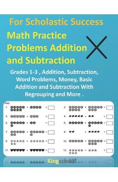 Coperta cărții 'For Scholastic Success: Math Practice Problems Addition and Subtraction - Grades 1-3, Addition, Subtraction, Word'