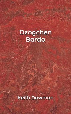Dzogchen: Bardo - Keith Dowman