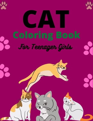 CAT Coloring Book For Teenager Girls: Best Cat Coloring books for girls Easy to Hard Designs (Awesome gifts for Teens) - Ensumongr Publications