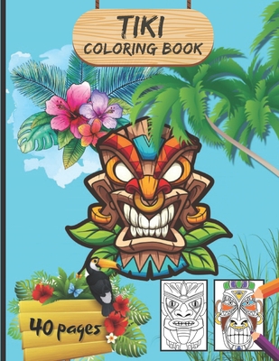 Tiki Coloring book: Traditional Hawaii/Polynesia Mythology Masks, Totems, and Traditional Art for Teenagers And Adults - Large Format - Liliane Kenneth
