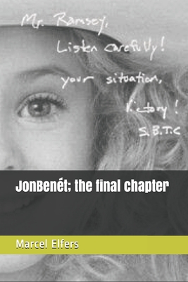 JonBen�t; the final chapter - Marcel Elfers