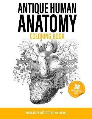 Animal and Human Anatomy Coloring Book for Kids: Ages 4-8 8-12