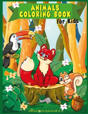 Animals Coloring Book For Kids: Wild & Farm Animals and Birds for Boys and Girls ages 4-8 - Smiling Turtle Publishing