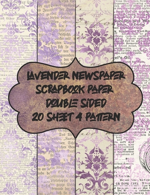 lavender newspaper scrapbook paper double sided 20 sheet 4 pattern: decorative textured scrapbooking paper for decoupage - patterned vintage pad for c - Davenshall Kyo