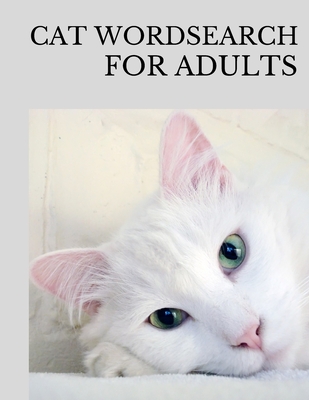 Cat Wordsearch for Adults: Fun Filled Word Searches Puzzle Book for Cat Lovers - Treasure Grace