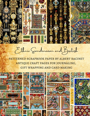 Ethnic Scandinavian and British Patterned Scrapbook Paper by Albert Racinet - Antique Craft Pages for Journaling, Gift Wrapping and Card Making: Premi - Natalie K. Kordlong