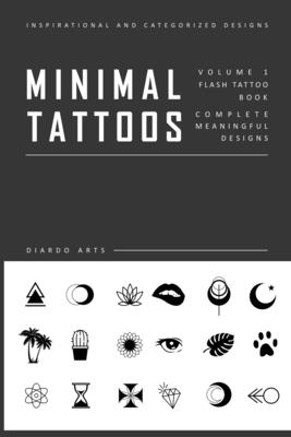 Minimal Flash Tattoo Design Art Book: Complete Meaningful Small Tattoo Designs Art Book - Diardo Art Publishing