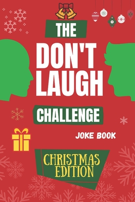 The Don't Laugh Challenge - Christmas Edition: Hilarious, funny, silly, easy, hard, and challenging would you rather questions for kid, teens, boys, a - Haryzon
