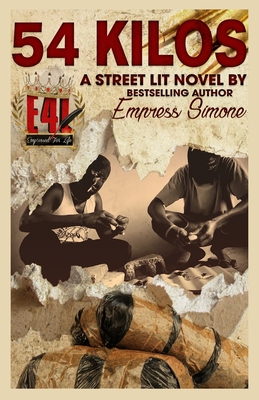 54 Kilos (A Street-Lit Novel) - Empress Simone