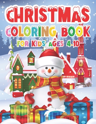 Christmas Coloring Book for Kids - Ages 4-10 - Ginny Squires