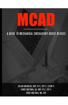 Coperta cărții 'McAd: Mechanical Circulatory Assist Devices - Ccp Susan Smetana'