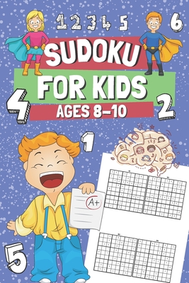 Sudoku for Kids Ages 8-10: 200 Easy Sudoku Puzzles for Clever Children, Gift Idea for Boys & Girls - Oscar Barrys