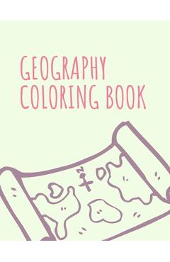 Coperta cărții 'Geography Coloring Book: Maps of World Regions, Continents, World Projections, USA and Canada - Mb Maps'