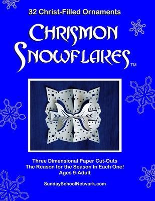 Chrismon Snowflakes: 32 Christ-filled Ornaments - Andrea Graeve