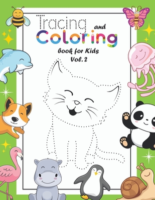 Tracing and Coloring Book for Kids: (Vol.2) Let Your Kids Practice Drawing & Coloring 36 Cute Animals/Birds/Insects . Your Kids Will Also Get to Know - Busy Family