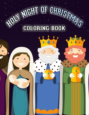Holy Christmas Night Coloring Book: Religious Christmas Coloring Book for Kids - Fun Children's Christmas Gift - Ezaz Wazid