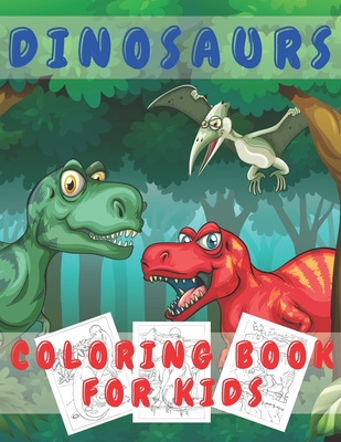 Dinosaurs Coloring Book for Kids: Color Fun and Learn All About Dinosaurs and Prehistoric Creatures - Great Gift for for Boys Girls Toddlers Preschool - Micheal Drawing