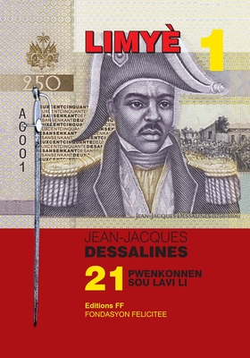 Jean-Jacques Dessalines: 21 Pwenkonnen Sou Lavi Li - Bayyinah Bello