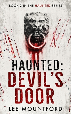 Haunted: Devil's Door - Lee Mountford