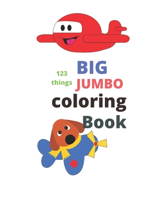 123 things BIG JUMBO coloring Book: coloring book, big easy, toddler early learning, jumbo book kids age2-4 8.5x11 inch 26 pages - Desert Fox