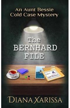 Poza produsului The Bernhard File - Diana Xarissa
