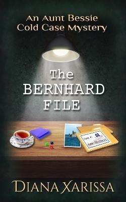 The Bernhard File - Diana Xarissa
