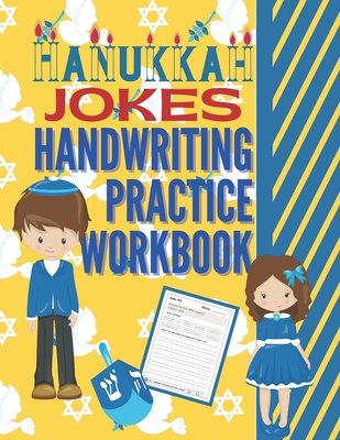 Hanukkah Jokes Handwriting Practice Workbook: 80 Hanukkah Jokes about the Festival of Lights, dreidels, latkes, Chanukah gifts, jelly donuts and more - Pearl Penmanship Press