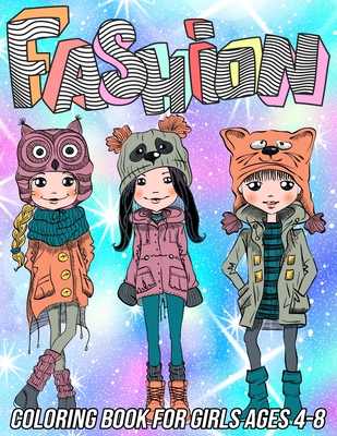 Fashion Coloring Book for Girls Ages 4-8: Fun and Beauty Coloring Pages for Girls and Kids with Gorgeous Fashion Style & Other Cute Designs - Mezzo Zentangle Designs