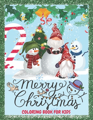 Merry Christmas Coloring Book For Kids: Big Christmas coloring book with Easy and Cute Christmas Holiday Coloring Designs for Children, Fun Children's - Jessica Aga