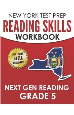 Poza produsului NEW YORK TEST PREP Reading Skills Workbook Next Gen Reading Grade 5: Preparation for the New York State ELA Tests - Test Master Press New York