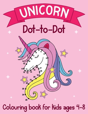 Unicorn Dot to Dot Colouring Book for Kids Ages 4-8: Unicorn Connect the Dots Activity Colouring Book for Kids, Perfect Gift for Children - Jaune Skify