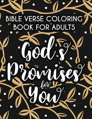 Bible Verse Coloring Book For Adults God's Promises For You: Relaxing Coloring Book With Short Scriptures From The Bible, Calming Coloring Pages With - Helena Relaxing