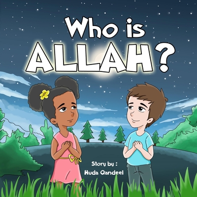 Who is ALLAH ?: Islamic story for kids ages 2-5 - Clever Kid Crafts