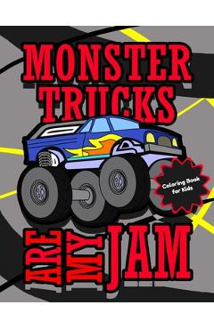 Monster Truck coloring book for boys: Great gift for boys ages  4-8,2-4,6-10,6-8,3-5(US Edition).Perfect for toddlers Kindergarten and  preschools (Kids (Paperback)