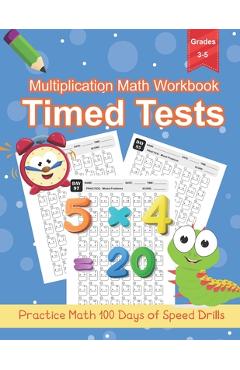 Coperta cărții 'Multiplication Math Workbook Grade 3-5: 100 Practice Pages for Multiplication Math Problems, One Page A Day Workbook'