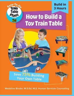 How to Build a Toy Train Table: DIY Easy-to-Do Toy Train Table Plans - Madeline Binder