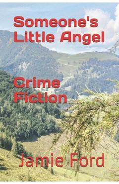 Coperta cărții 'Someone's Little Angel - Jamie Ford'