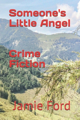 Coperta cărții 'Someone's Little Angel - Jamie Ford'