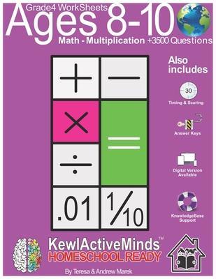 Grade 4 Worksheets - Math Multiplication, HomeSchool Ready +3500 Questions: Includes Timing & Scoring, Answer Keys, Knowledgebase Support - Andrew Marek