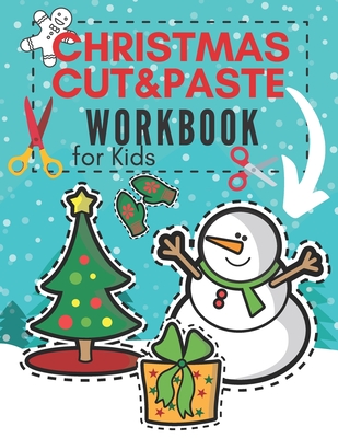 Christmas Cut&Paste Workbook for Kids: A Fun Activity Book for Preschool Coloring Practice for Toddlers Cutting Out Shapes Skills for Children - Emil Butterfly
