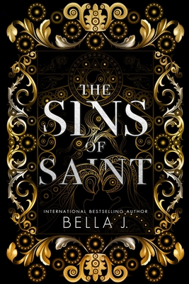 The Sins of Saint Trilogy: Special Edition - Bella J