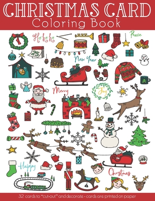 Christmas Card Coloring Book: 32 Cards to cut-out and decorate. Christmas themed coloring activities for adults and kids. Great Christmas gift suita - J. And I. Books