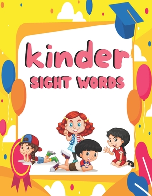 kinder sight words: Sight words books kindergarten, kindergarten grade sight words, sight words 1st grade, sight words for kindergarteners - Kinder Funny